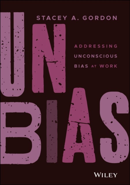 Unbias - Addressing Unconscious Bias at Work