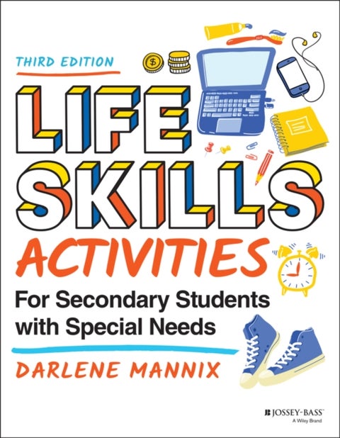 Life Skills Activities for Secondary Students with Special Needs, Third Edition