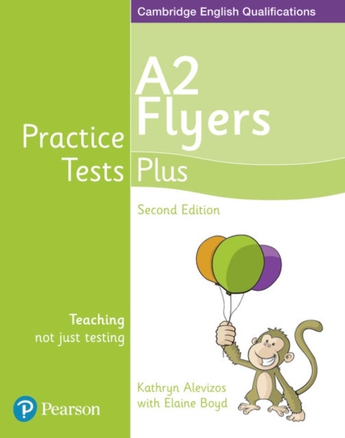 Practice Tests Plus A2 Flyers Students'' Book