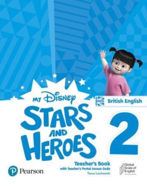 My Disney Stars and Heroes British Edition Level 2 Teacher''s Book with eBooks and Digital Resources