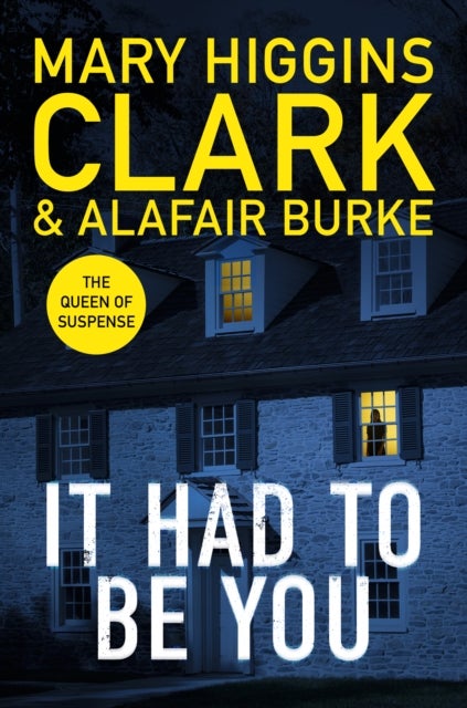 It Had To Be You - The thrilling new novel from the bestselling Queens of Suspense