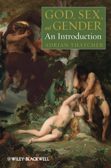 God, Sex, and Gender – An Introduction - An Introduction