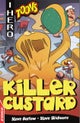 EDGE: I HERO: Toons: Killer Custard