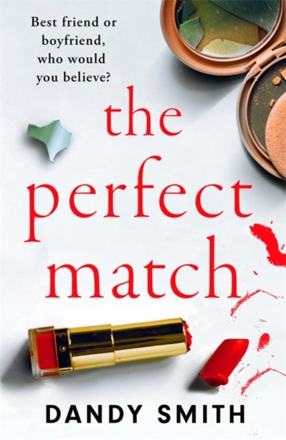 The Perfect Match - An absolutely gripping psychological thriller with a breathtaking twist, perfect for Autumn 2026!