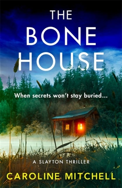 Bone House - A gripping new crime thriller, full of thrills and twists
