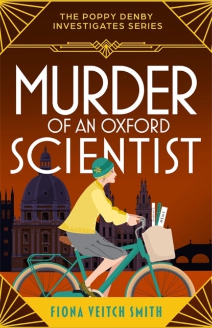 Murder of an Oxford Scientist - A gripping and unputdownable cozy Golden Age murder mystery