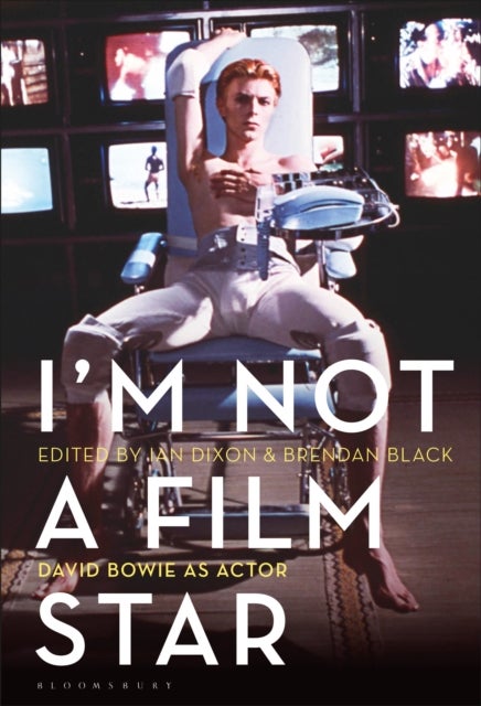 I’m Not a Film Star - David Bowie as Actor