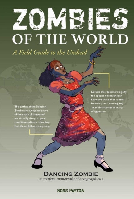 Zombies of the World - A Field Guide to the Undead