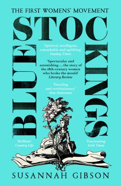 Bluestockings - The First Women's Movement