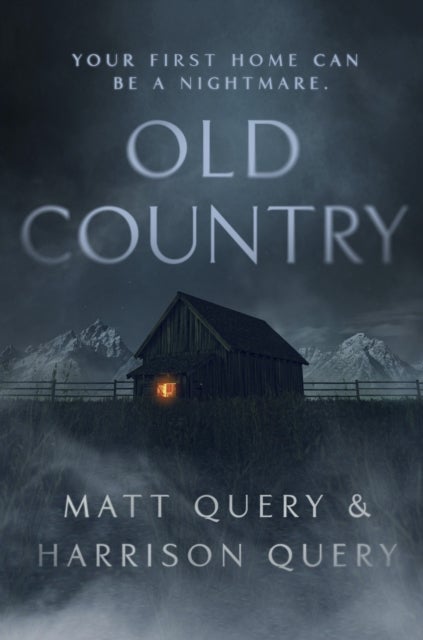 Old Country - The Reddit sensation, soon to be a horror classic for fans of Paul Tremblay