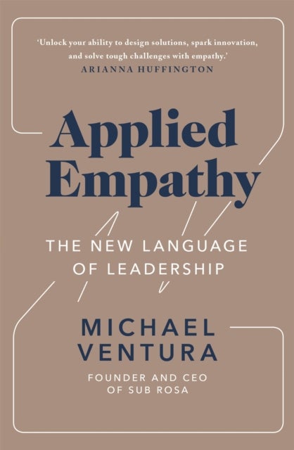 Applied Empathy - The New Language of Leadership
