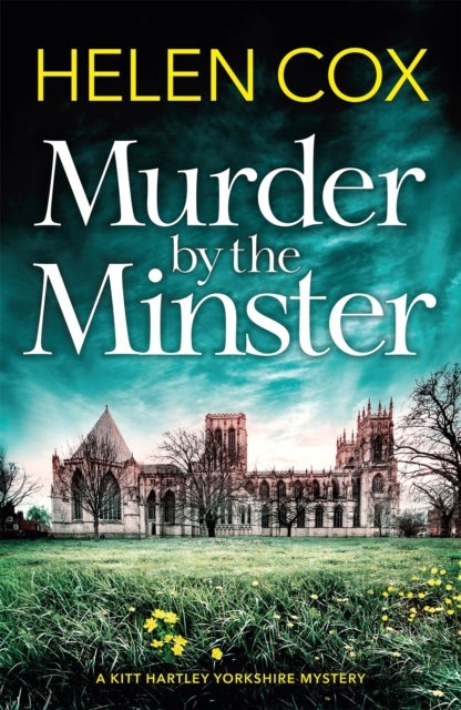 Murder by the Minster - for fans of page-turning cosy crime mysteries