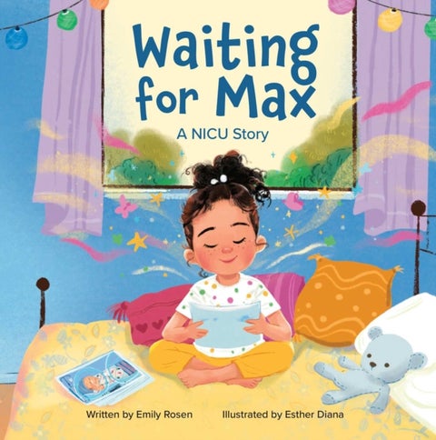 Waiting for Max - A NICU Story