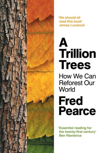 Trillion Trees - How We Can Reforest Our World