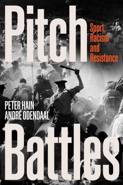 Pitch Battles - Sport, Racism and Resistance