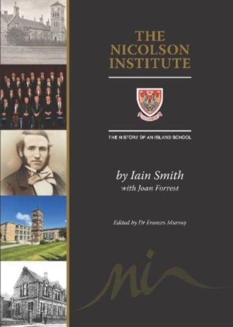 The Nicolson Institute - The History of an Island School