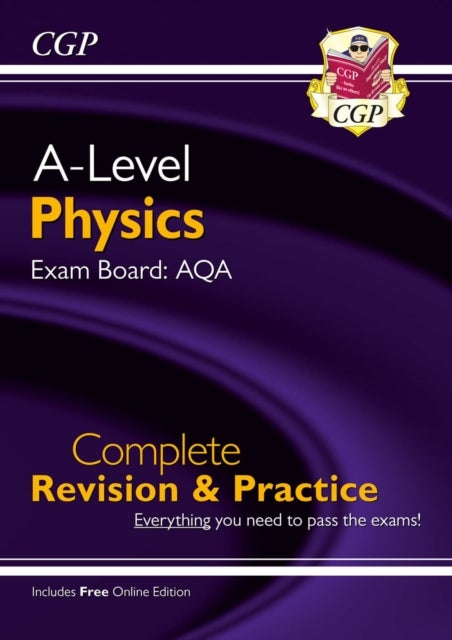 A-Level Physics: AQA Year 1 & 2 Complete Revision & Practice with Online Edition: ideal for the 2023