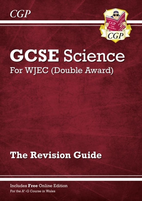 WJEC GCSE Science Double Award - Revision Guide (with Online Edition): ideal for the 2023 and 2024 e