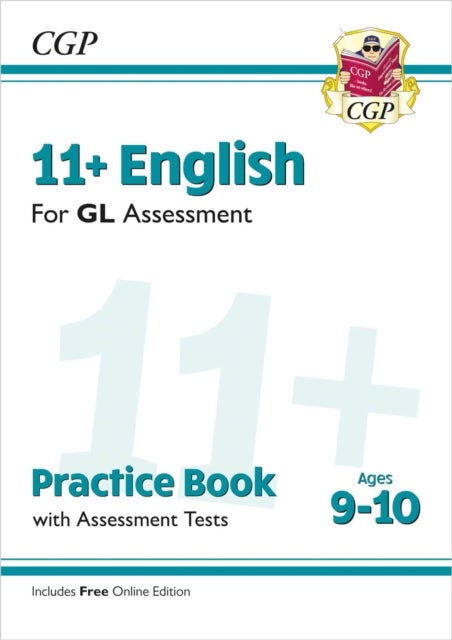 11+ GL English Practice Book & Assessment Tests - Ages 9-10 (with Online Edition): superb eleven plu