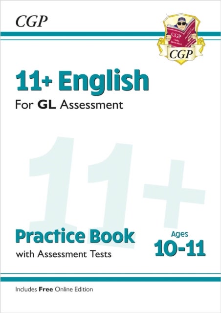11+ GL English Practice Book & Assessment Tests - Ages 10-11 (with Online Edition): perfect practice