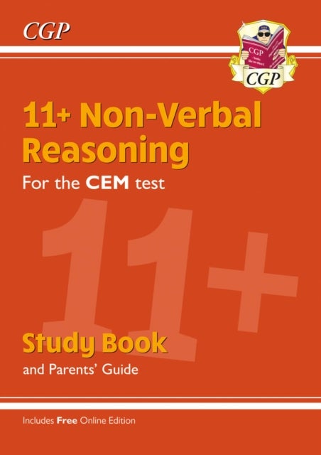 11+ CEM Non-Verbal Reasoning Study Book (with Parents' Guide & Online Edition): unbeatable revision