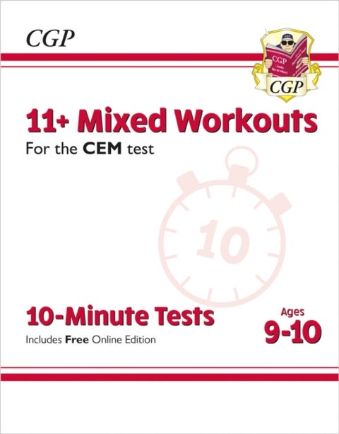 11+ CEM 10-Minute Tests: Mixed Workouts - Ages 9-10 (with Online Edition): perfect preparation for t