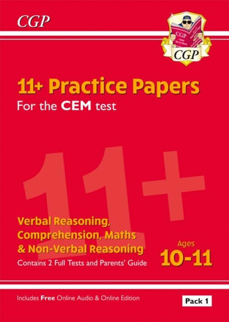 11+ CEM Practice Papers: Ages 10-11 - Pack 1 (with Parents' Guide & Online Edition): unbeatable prac