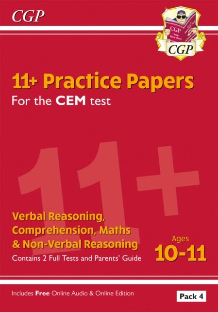 11+ CEM Practice Papers: Ages 10-11 - Pack 4 (with Parents' Guide & Online Edition): perfect practic