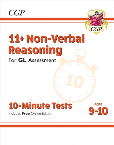 11+ GL 10-Minute Tests: Non-Verbal Reasoning - Ages 9-10 (with Online Edition): perfect preparation