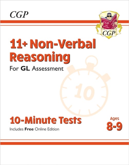 11+ GL 10-Minute Tests: Non-Verbal Reasoning - Ages 8-9 (with Online Edition): perfect preparation f