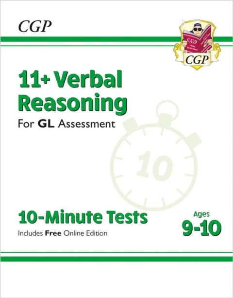 11+ GL 10-Minute Tests: Verbal Reasoning - Ages 9-10 (with Online Edition): unbeatable eleven plus p