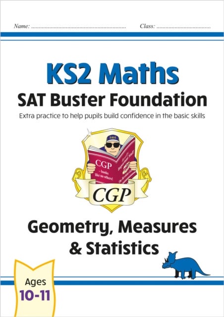 KS2 Maths SAT Buster Foundation: Geometry, Measures & Statistics (for the 2027 tests)