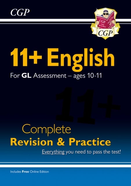 11+ GL English Complete Revision and Practice - Ages 10-11 (with Online Edition): perfect practice f