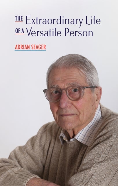 Extraordinary Life of a Versatile Person