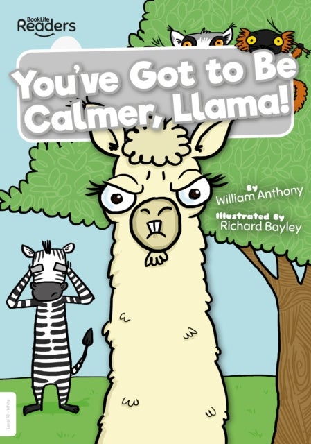 You''ve Got to Be Calmer, Llama!