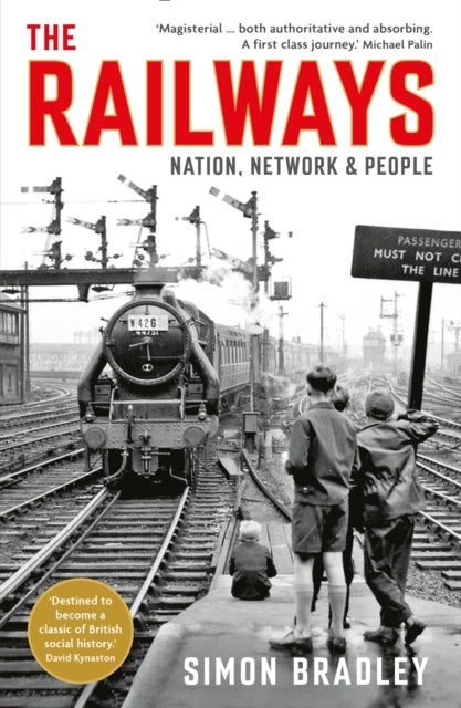 The Railways - Nation, Network and People