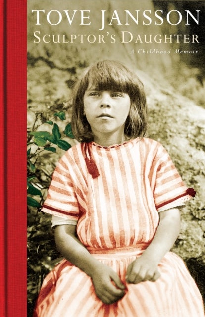 Sculptor''s Daughter - A Childhood Memoir