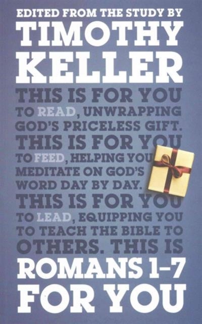 Romans 1 – 7 For You - Unwrapping God's Priceless Gift
