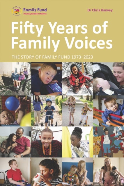 Fifty Years of Family Voices - The Story of Family Fund 1973-2023