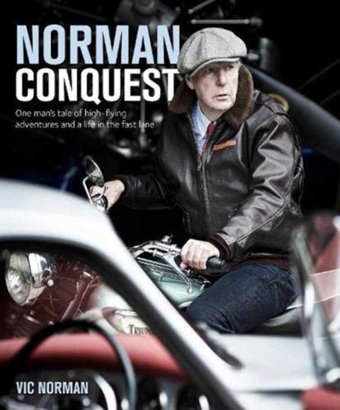 NORMAN CONQUEST - A remarkable, high-flying life in motoring and aviation
