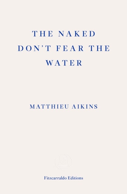 The Naked Don't Fear the Water - A Journey Through the Refugee Underground