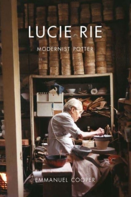 Lucie Rie – Modernist Potter - Modernist Potter