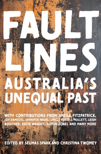 Fault Lines - Australia's Unequal Past