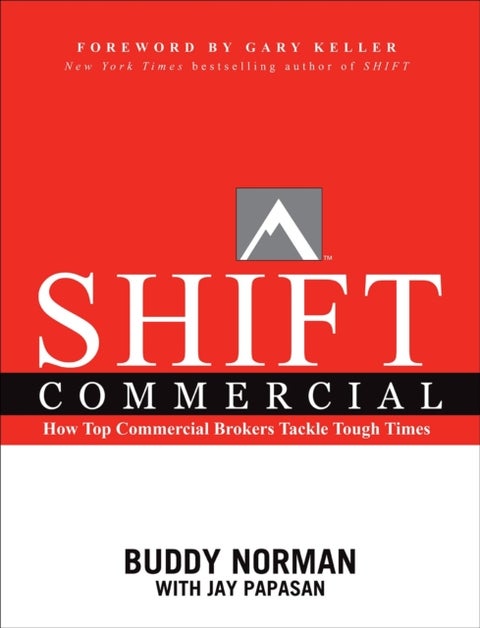SHIFT Commercial - How Top Commercial Brokers Tackle Tough Times