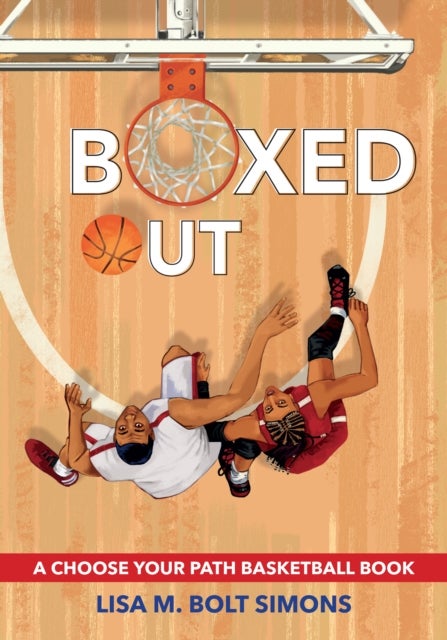 Boxed Out - A Choose Your Path Basketball Book