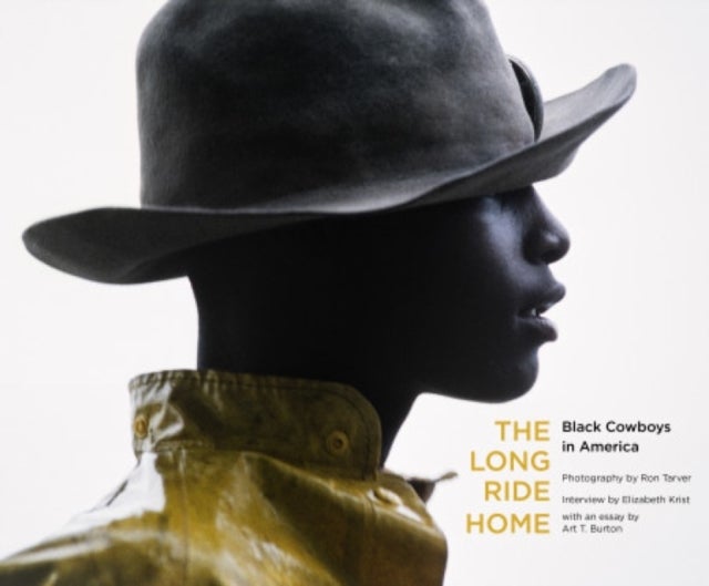 The Long Ride Home - Black Cowboys in America