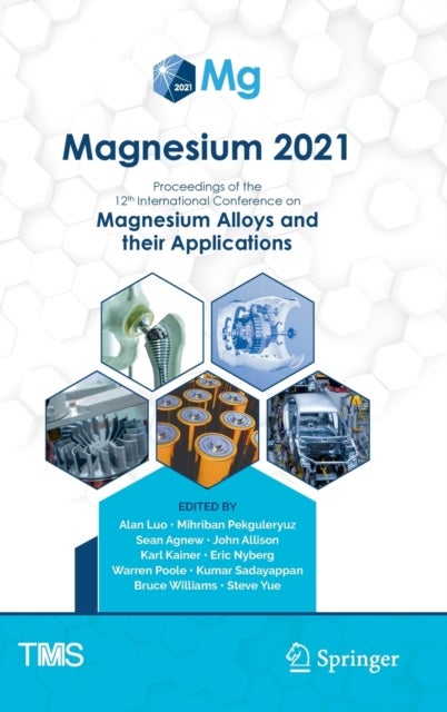 Magnesium 2021 - Proceedings of the 12th International Conference on Magnesium Alloys and Their Applications