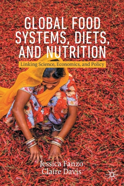 Global Food Systems, Diets, and Nutrition