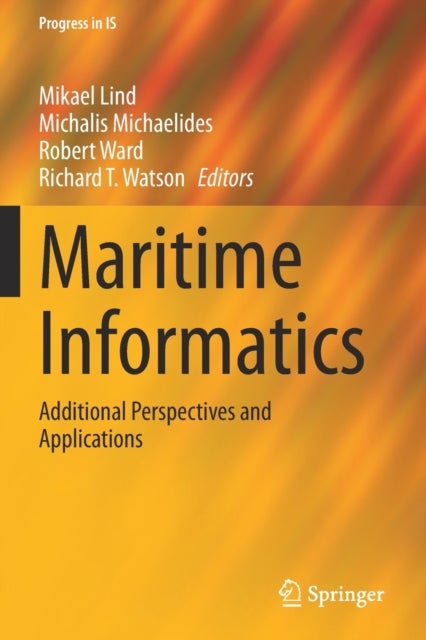 Maritime Informatics - Additional Perspectives and Applications