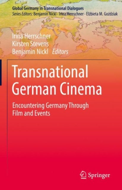 Transnational German Cinema - Encountering Germany Through Film and Events